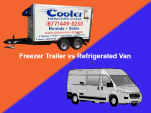 Freezer Trailer vs Refrigerated Van